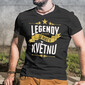 Pánske tričko Legendy sa rodia ...