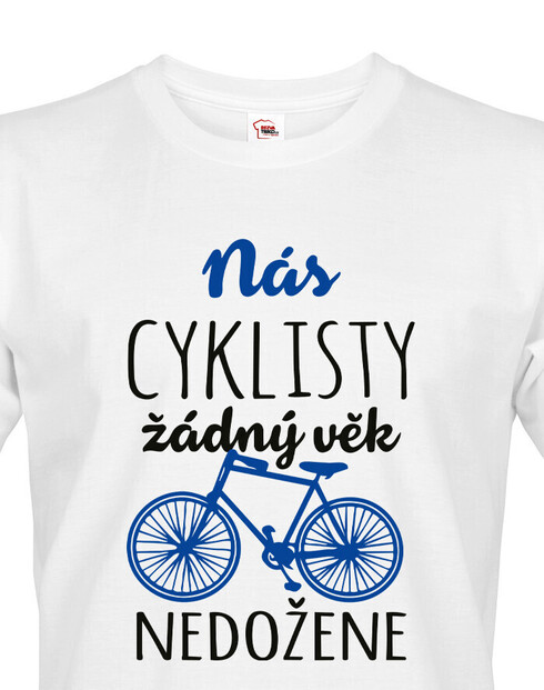 Pánske tričko Nás cyklistov žiadny vek nedobehne