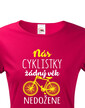 Dámske tričko Nás cyklistky žiadny vek nedobehne