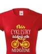 Dámske tričko Nás cyklistky žiadny vek nedobehne