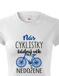 Dámske tričko Nás cyklistky žiadny vek nedobehne