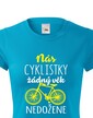 Dámske tričko Nás cyklistky žiadny vek nedobehne