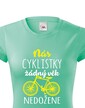 Dámske tričko Nás cyklistky žiadny vek nedobehne
