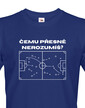 Pánske tričko Čomu presne nerozumieš