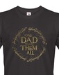 Tričko One Dad to Rule Them All