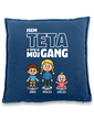 Vankúš Som teta a toto je moj gang
