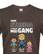 Tričko Som strýko a toto je moj gang