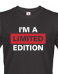 Pánske tričko I´a m limited edition