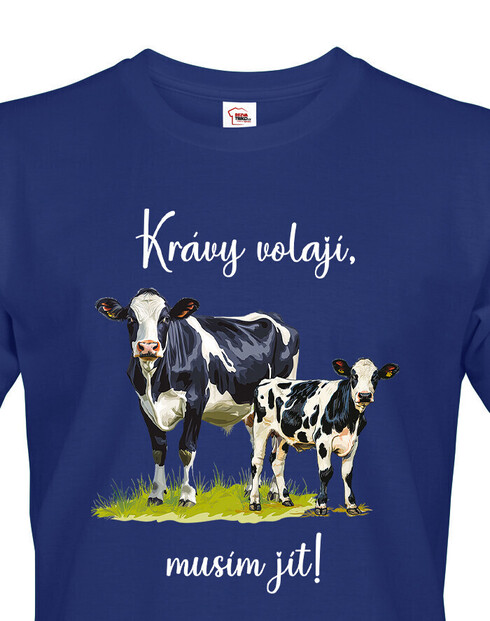 Pánske tričko Krávy volajú, musím ísť