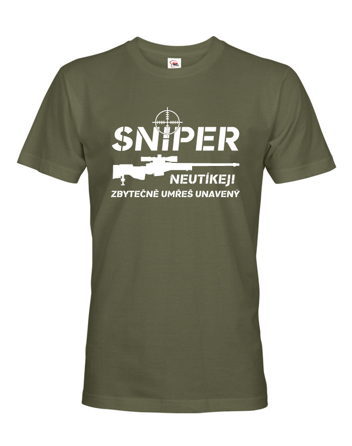 Pánske tričko Sniper - Neutekaj, zbytočne umrieš unavený