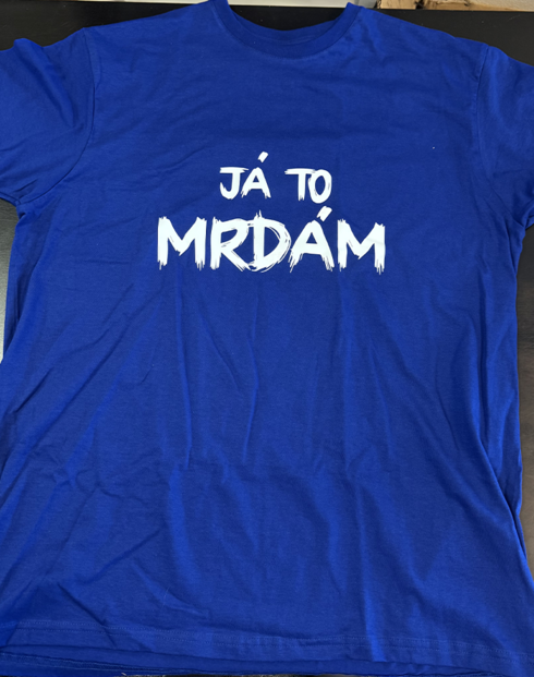 Pánské tričko Ja to mrdám