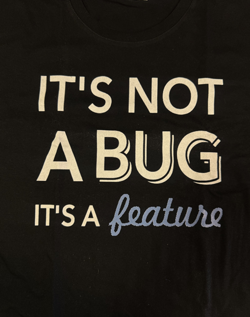 Pánské tričko - It´s not bug, it´s a feature