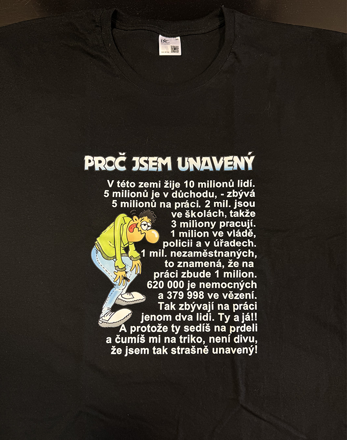 Pánské tričko Prečo som unavený