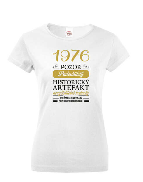 Dámské tričko Historický artefakt