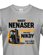 Pánsko tričko - Nikdy nenaser skladníka