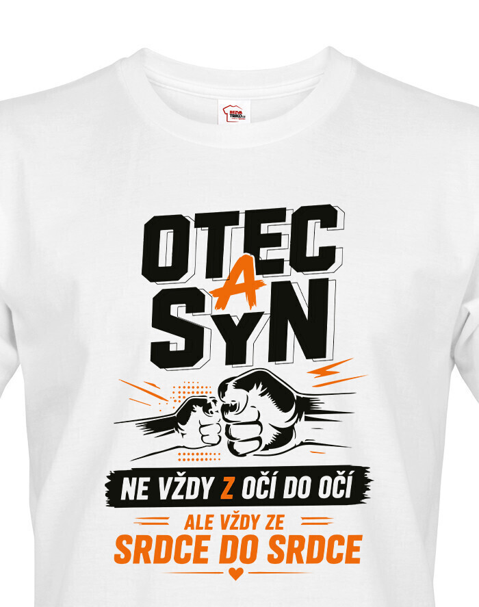 Tričko pre oteckov, Otec a syn vždy zo srdca do srdca