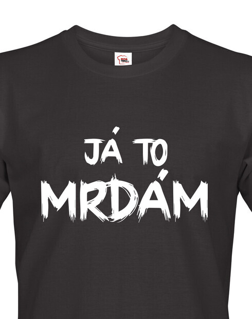 Pánské tričko Ja to mrdám