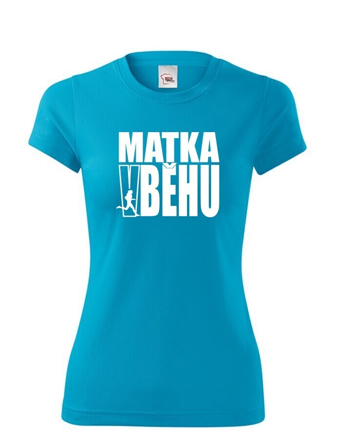 Dámské tričko Matka v behu