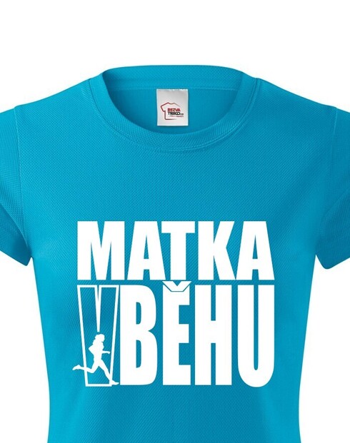 Dámské tričko Matka v behu