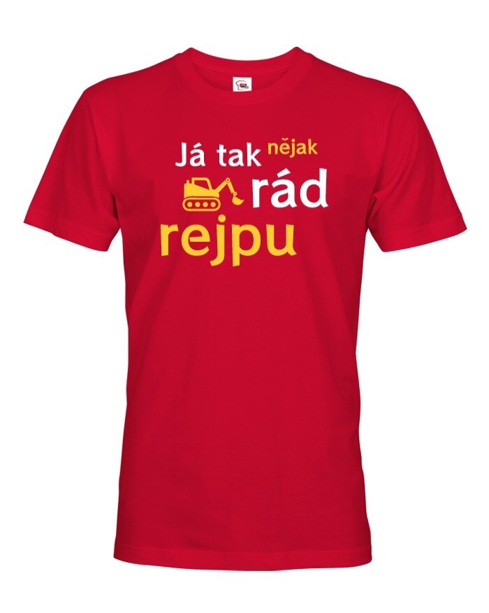Pánsko tričko - Ja to nejako rád rýpnem