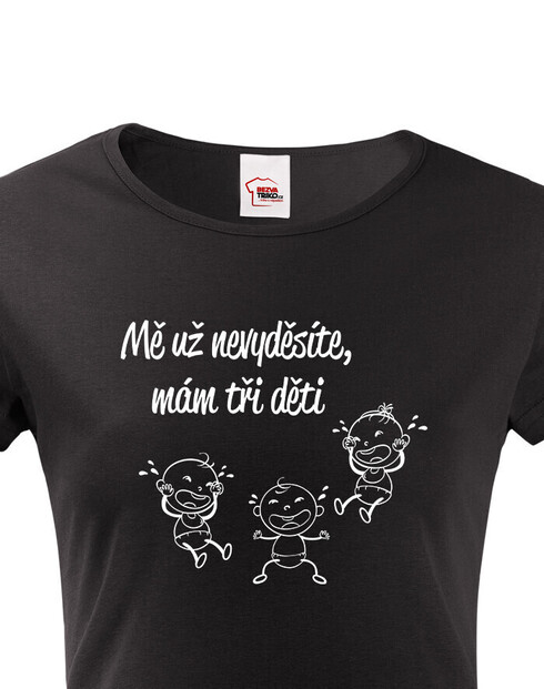 Tričko s potlačou pre mamičku "Mňa už nevystrašíte"