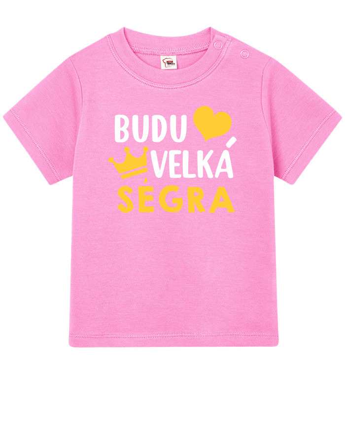 Tričko pro miminka s potiskem Budu velká ségra