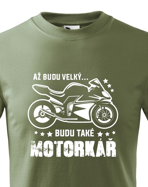 Detské tričko Až budu velký...Budu také motorkář