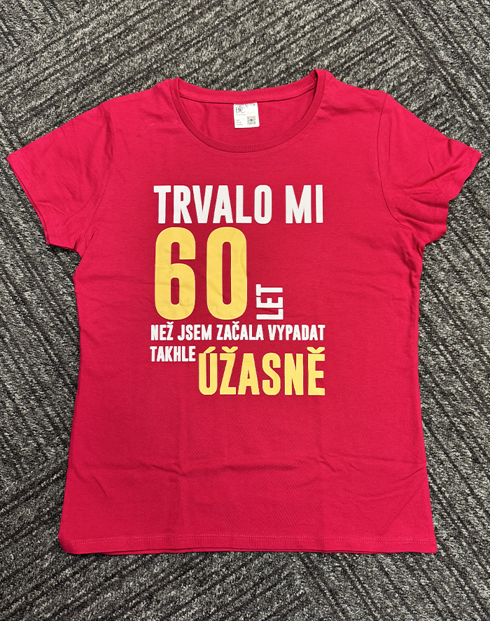 Dámske tričko k 60. narodeninám