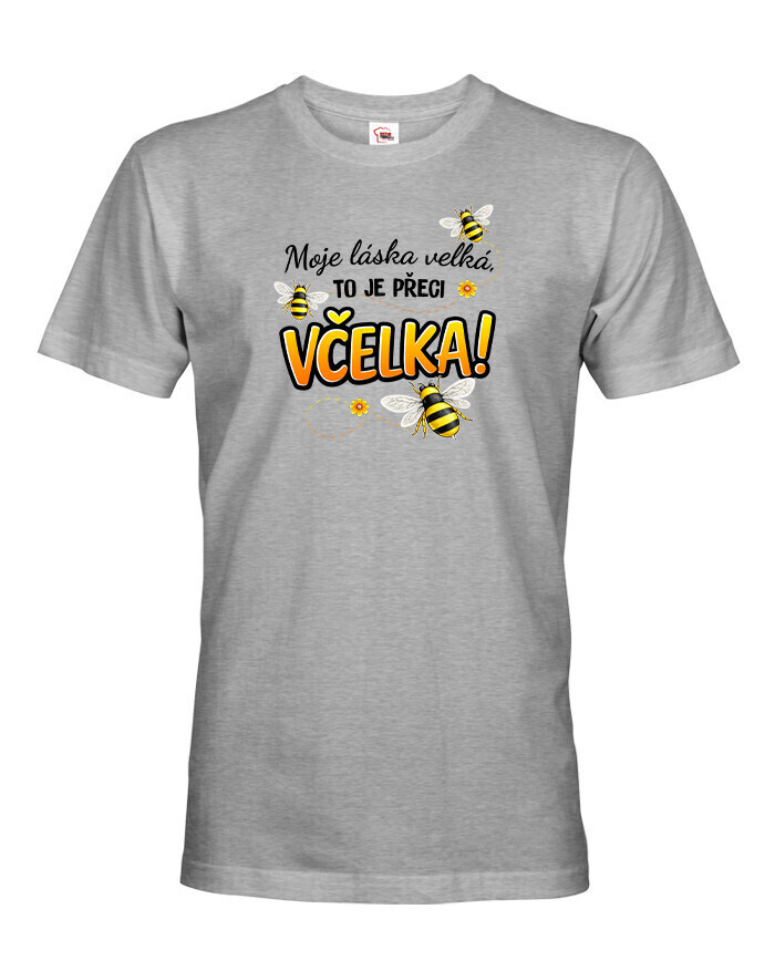 Pánské tričko pre včelárov Moja láska velká
