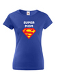 Dámske tričko Super Mom